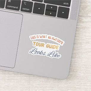 Sticker Voici à quoi ressemble un guide touristique génial