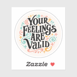 Sticker Vos sentiments sont valides