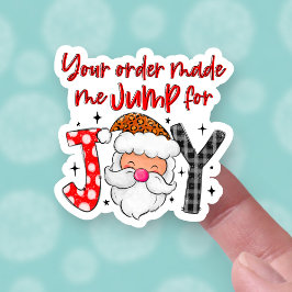 Sticker Votre commande m'a fait sauter pour la joie Noël P