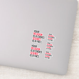 Sticker Votre religion est un choix et la science est un f