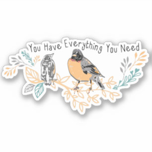 Sticker Vous avez tout ce dont vous avez besoin Robin Mama