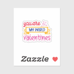 Sticker Vous Êtes Mes Valentines Mondiales