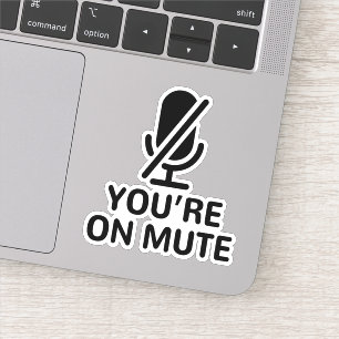 Sticker Vous êtes muet