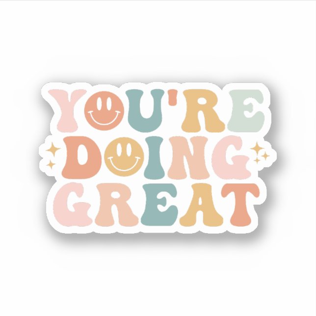 Sticker Vous Faites De Bonnes Motivations Inspirationnelle (Devant)