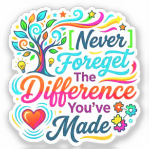 Sticker Vous faites une différence Cadeau d'appréciation