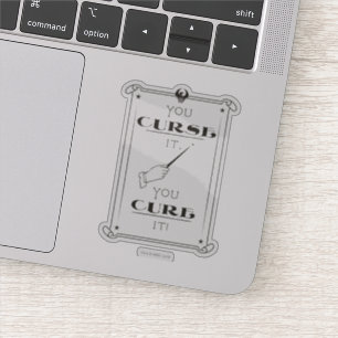 Sticker Vous Le Maudissez, Vous Le Traitez