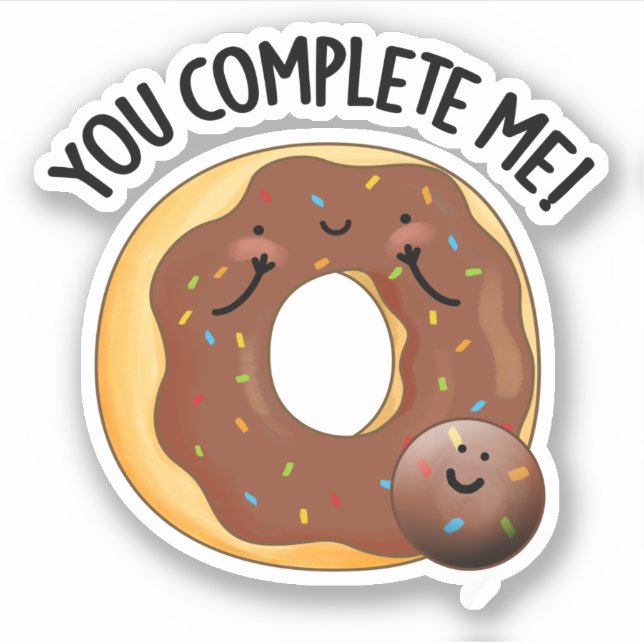 Sticker Vous Me Complétez Drôle Nourriture Pun Donut (Devant)