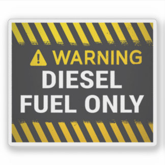 Sticker Warning Diesel Fuel Only Sign