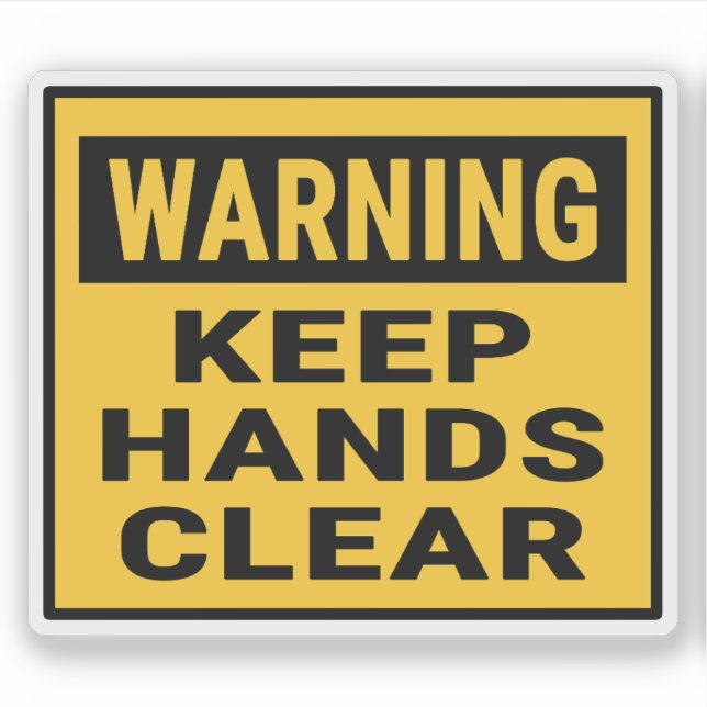 Sticker Warning Keep Hands Clear  (Devant)