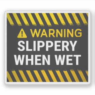 Sticker Warning Slippery When Wet 