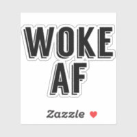 Woke AF