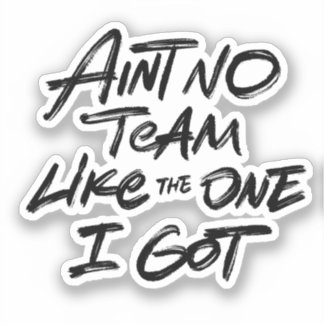 Sticker Y a pas d'équipe comme celle que j'ai