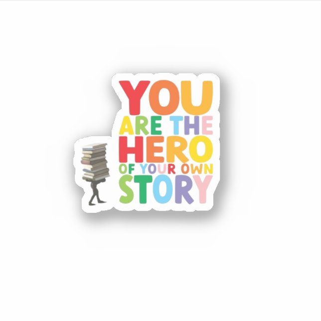 STICKER YOU ARE THE HERO  (Devant)