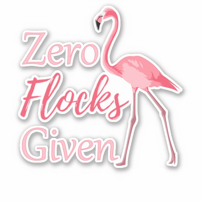 Sticker Zéro troupeaux donnés Flamant rose amusant (Devant)