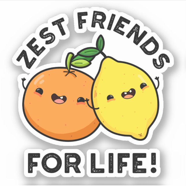 Sticker Zest Friends For Life Funky Citrus Fruit Pun (Devant)