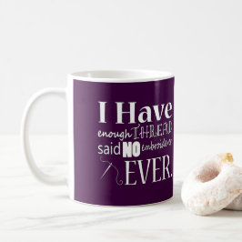 Stickerei ・ Nicht genug Geschenkartikel {dunkel} Kaffeetasse