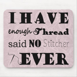 Stickerei ・ Nicht genug Greifstickerei Mousepad