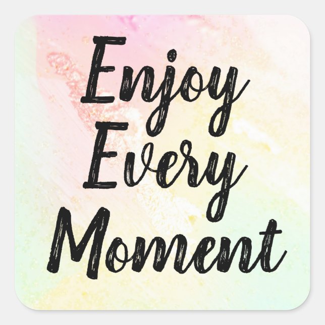 Stickers Enjoy Every Moment (Vorderseite)