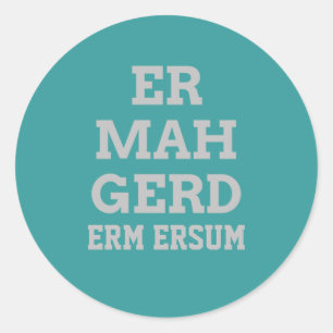 Stickers Grey Ermahgerd