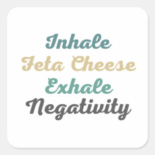 Stickers Inhale Feta Cheese Exhale Négativité