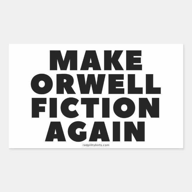 Stickers "Rendre Orwell Fiction" (Devant)