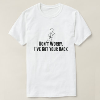 Stickman macht sich keine Sorgen. Ich habe dir den T-Shirt