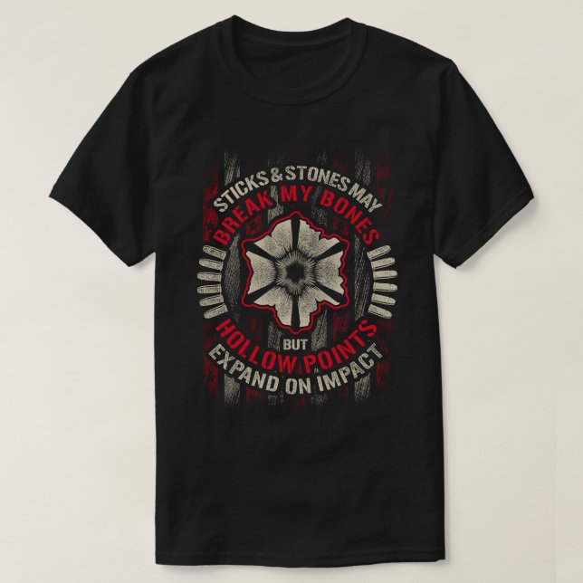 Sticks & Stones können meine Knochen brechen, aber T-Shirt (Design vorne)