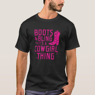 Stiefel & Bling ist ein Cowgirl-Ding T-Shirt