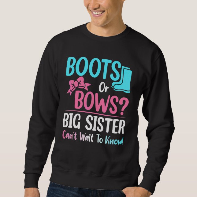 Stiefel oder Bogen Big Sister Gender Reveal Baby D Sweatshirt (Vorderseite)