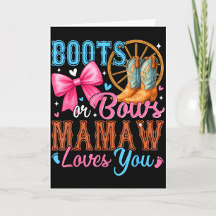 Stiefel oder Bögen Mamaw liebt dich Geschlecht Ent Karte