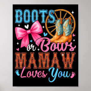 Stiefel oder Bögen Mamaw liebt dich Geschlecht Ent Poster