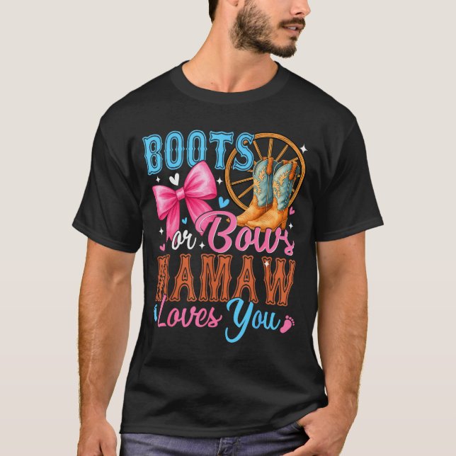 Stiefel oder Bögen Mamaw liebt dich Geschlecht Ent T-Shirt (Vorderseite)