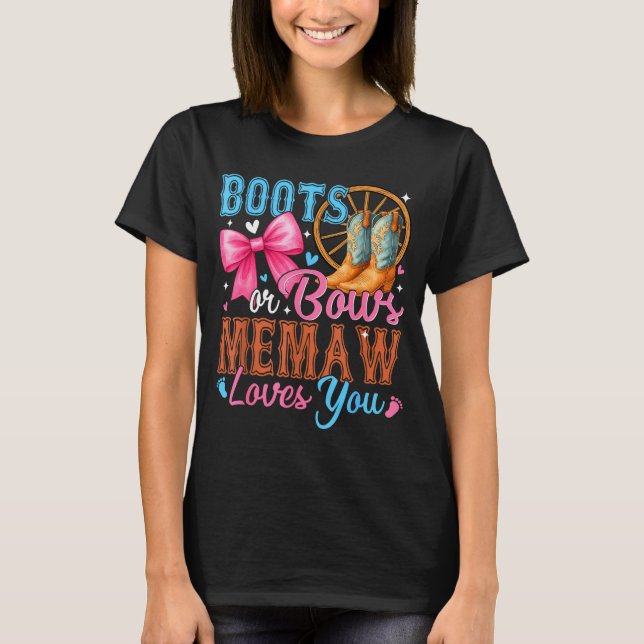 Stiefel oder Bögen Memaw liebt dich Geschlecht Ent T-Shirt (Vorderseite)