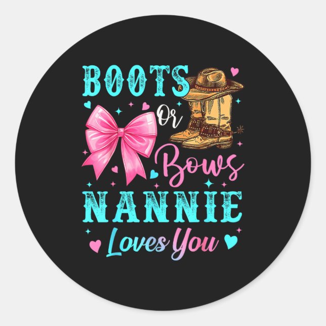 Stiefel oder Bögen Nannie liebt dich Geschlecht En Runder Aufkleber (Vorderseite)