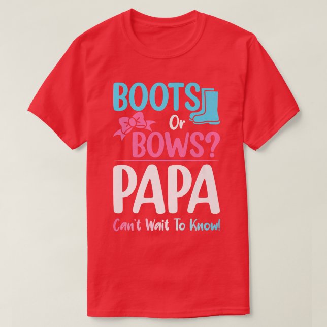 Stiefel oder Bogen Papa Gender Reveal Pregnancy An T-Shirt (Design vorne)