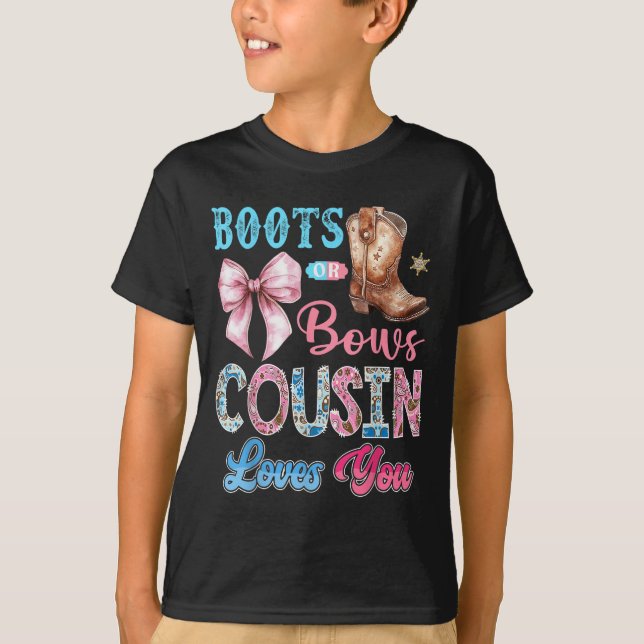 Stiefel oder Bows Cousin Lieben Sie Geschlecht zei T-Shirt (Vorderseite)