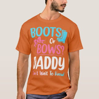 Stiefel oder Bows Daddy Gender Reveal Pregnancy An T-Shirt
