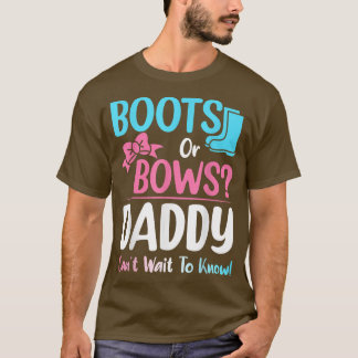 Stiefel oder Bows Daddy Gender Reveal Pregnancy An T-Shirt