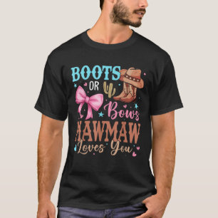 Stiefel oder Bows Gender Decorations Mawmaw Lov T-Shirt