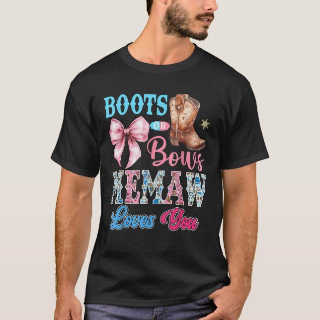 Stiefel oder Bows Memaw-Lieben, die Sie Geschlecht T-Shirt (Vorderseite)