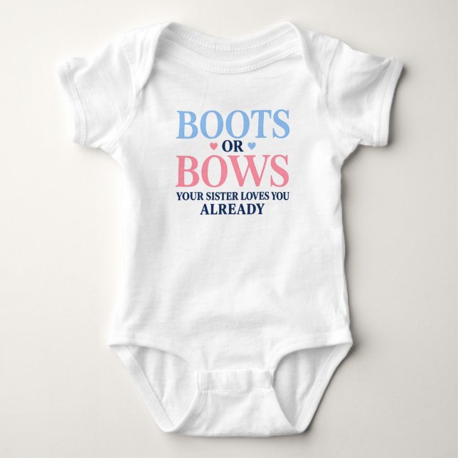 Stiefel oder Schleifen Geschlecht Deine Schwester  Baby Strampler (Vorderseite)