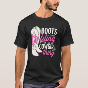 Stiefel und Bling Es ist eine Cowgirl-Sache Cowgi T-Shirt