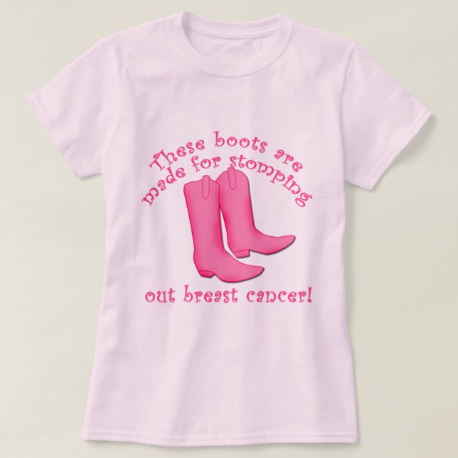 Stiefel werden für heraus stampfen Brustkrebs T-Shirt (Design vorne)
