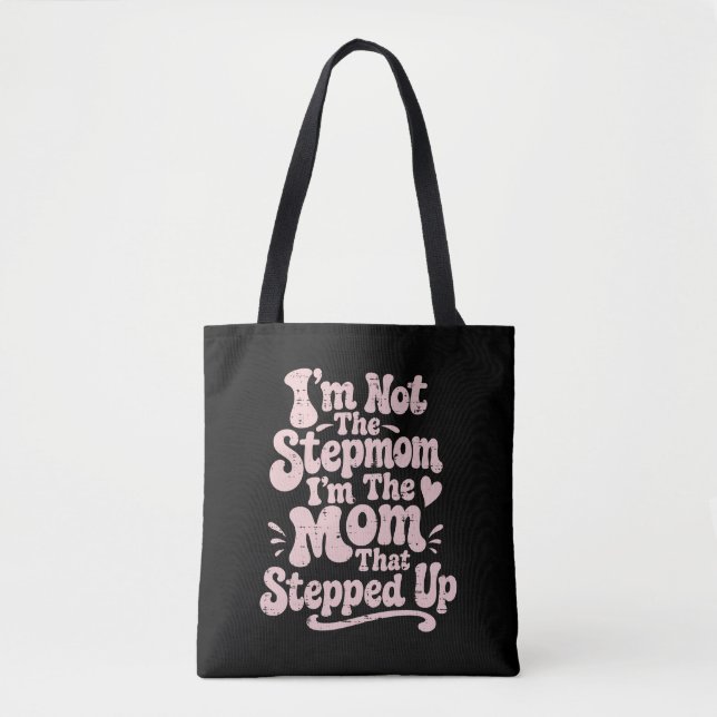 Stiefmutter-Geschenk Die Mutter, Die Eingesprungen Tasche (Vorderseite)