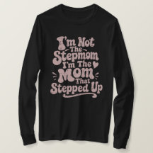 Stiefmutter-Geschenk Mutter die einsprang Langarms