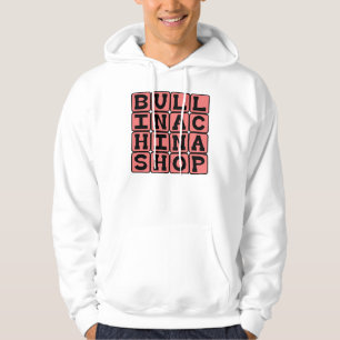 Stier im Porzellanladen, ungeschickter Tölpel Hoodie