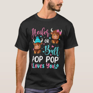 Stier oder Färse Pop Pop liebt dich Highland-Kuh L T-Shirt