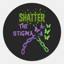 Stigma zerschlagen - Psychische Gesundheit Runder Aufkleber