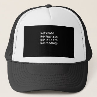 Stil ohne Könige, keine Meister, keine Tyrannen, k Truckerkappe
