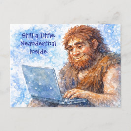 Still a Little Neanderthal Inside Funny Postcard Feiertagspostkarte